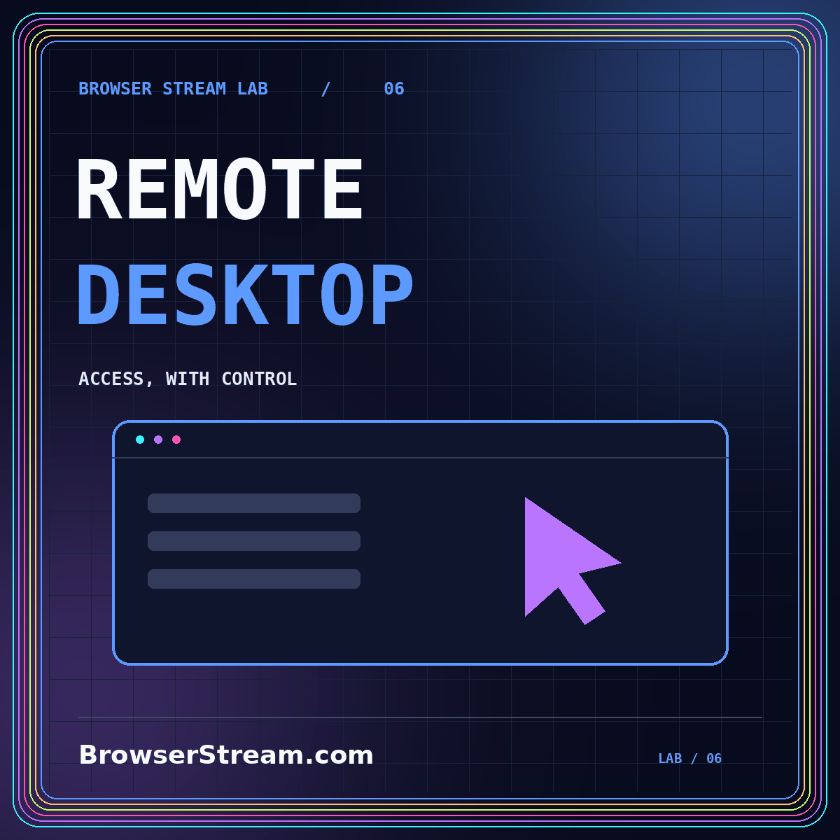 Browser remote desktop: access with control — neon typography and remote desktop illustration, branded BrowserStream.com.
