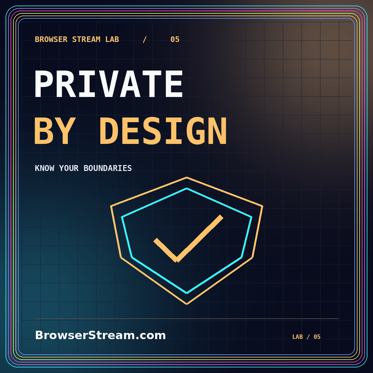 Private browser streaming: a layered checklist — neon typography and layered shield illustration, branded BrowserStream.com.